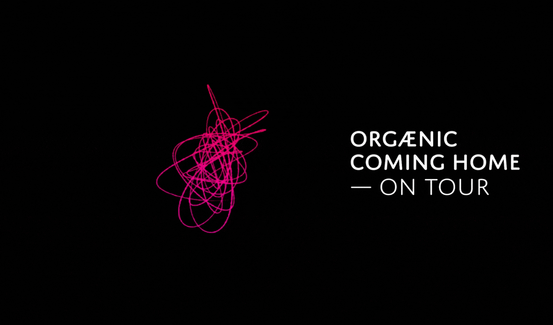ORGÆNIC coming home tour_2025
